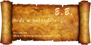 Brém Belizár névjegykártya
